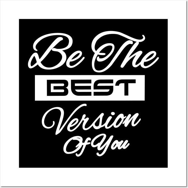 Be the Best Wall Art by Hafifit